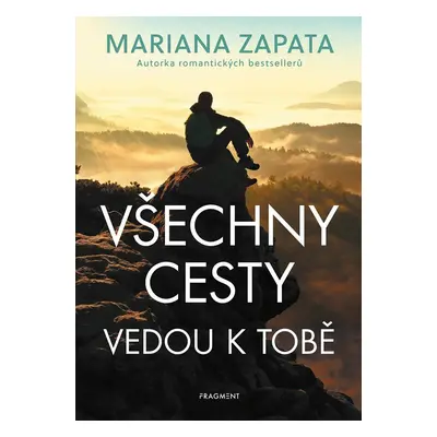 Všechny cesty vedou k tobě - Mariana Zapata