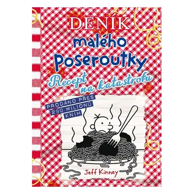 Deník malého poseroutky 19 - Recept na katastrofu - Jay Kinney