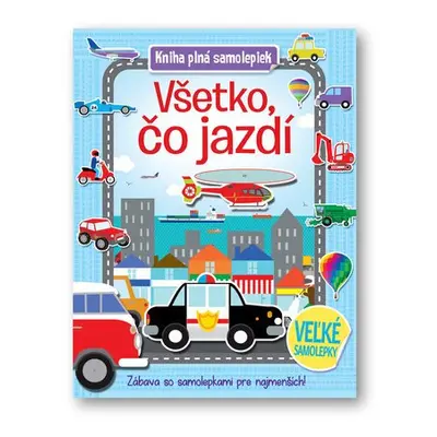 Kniha plná samolepiek Všetko, čo jazdí