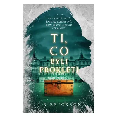 Ti, co byli prokleti - J. R. Erickson