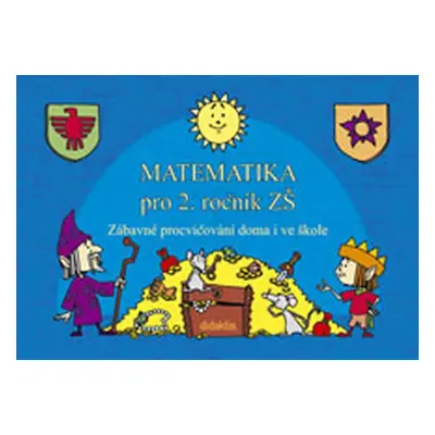 Matematika pro 2. roč. ZŠ Zábavné procvičování - Andrea Havlínová