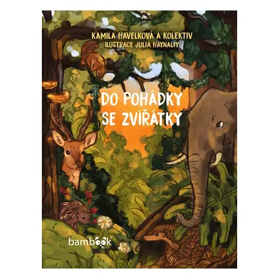 Do pohádky se zvířátky - Kolektiv autorů