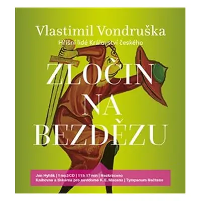 Zločin na Bezdězu - Hříšní lidé Království českého - CDmp3 (Čte Jan Hyhlík) - Vlastimil Vondrušk