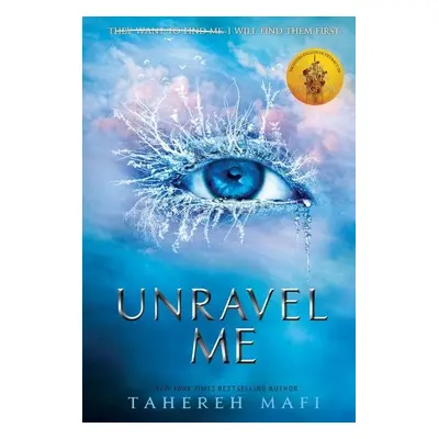 Unravel Me - Tahereh Mafi