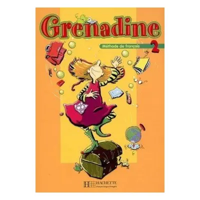 Grenadine 2 Livre d´élève - Poletti, M.