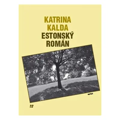 Estonský román - Katrina Kalda