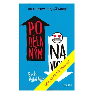 Podělaným navrch, 2. vydání - Becky Albertalli