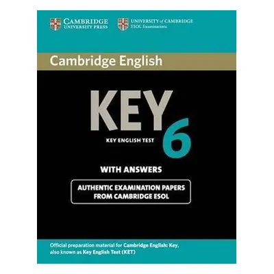 Cambridge English Key 6: Student´s Book with Answers - Cambridge ESOL