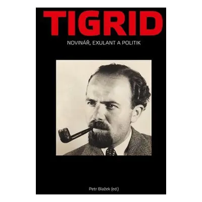 Tigrid - Petr Blažek