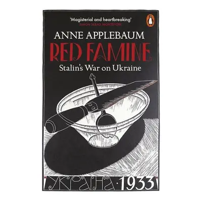 Red Famine : Stalin´s War on Ukraine, 1. vydání - Anne Applebaum