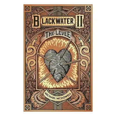 Blackwater II: The Levee: The Blackwater Saga - Michael McDowell