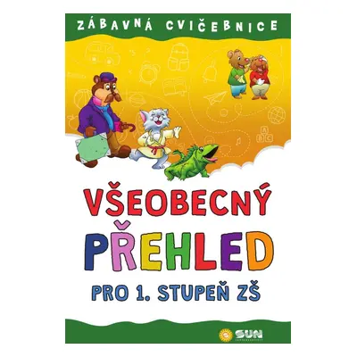 Zábavná cvičebnice Všeobecný přehled pro 1. stupeň