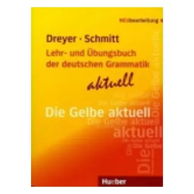 Lehr- & Übungsbuch der d. Grammatik - aktuell: Lehrbuch - Richard Schmitt Dreyer