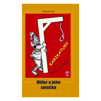 Hitler a jeho smečka - Boris Jefimov