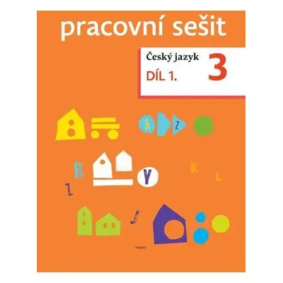 Český jazyk pro 3. ročník - pracovní sešit 1. díl - Dagmar Chroboková