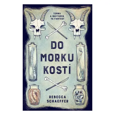 Do morku kostí - Rebecca Schaeffer