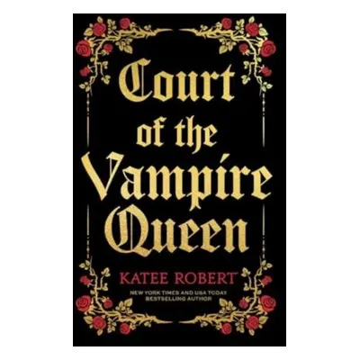 Court of the Vampire Queen (Collector's Edition) - Katee Robert