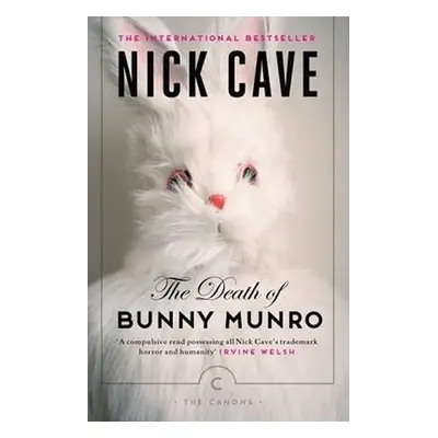 The Death of Bunny Munro, 1. vydání - Nick Cave