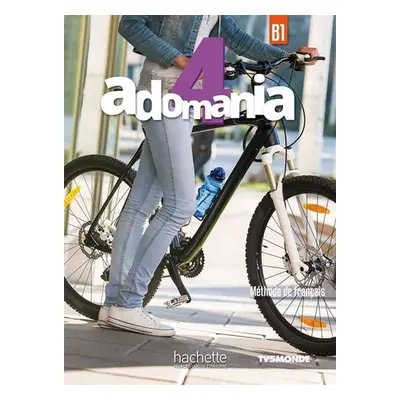 Adomania 4 (B1) Livre de l´éleve - kolektiv autorů