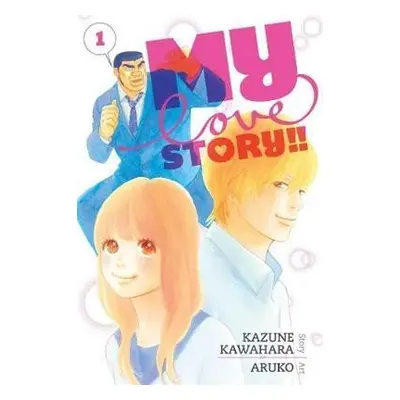 My Love Story!! 1 - Kazune Kawahara