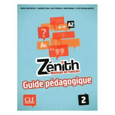 Zénith 2: Guide pédagogique - Mimran Reine; Poisson-Quinton Sylvie; Sirejols, Evelyn