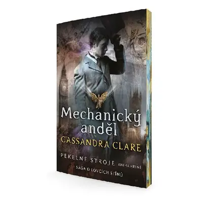 Mechanický anděl - Pekelné stroje 1, 2. vydání - Cassandra Clare