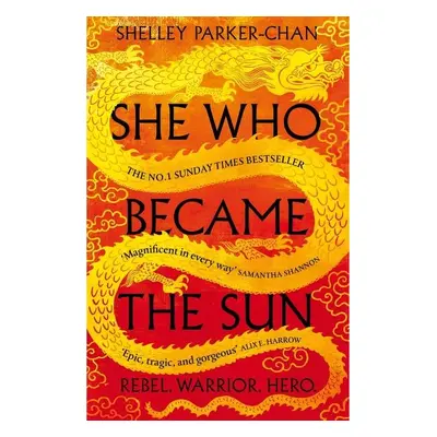 She Who Became the Sun, 1. vydání - Shelley Parker-Chan