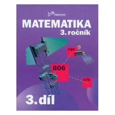 Matematika 3. ročník - 3.díl - Josef Molnár