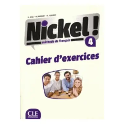 Nickel! 4: Cahier d´exercices - Helene Auge