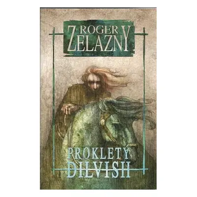 Prokletý Dilvish - Roger Zelazny