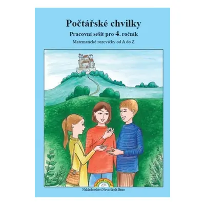 Počtářské chvilky 4 - Pracovní sešit pro 4. ročník - Zdena Rosecká