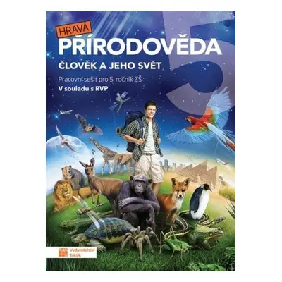 Hravá přírodověda 5 - pracovní sešit, 4. vydání