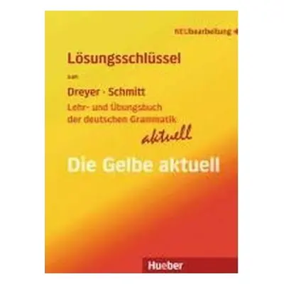 Lehr- & Übungsbuch der d. Grammatik - aktuell: Lösungsschlüssel - Richard Schmitt Dreyer