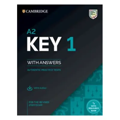 A2 Key 1 for the Revised 2020 Exam Student's Book with Answers with Audio with Resource Bank: Au