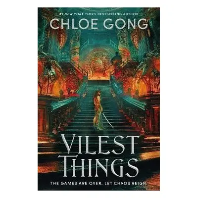 Vilest Things: the addictive and thrilling sequel to Immortal Longings - Chloe Gong