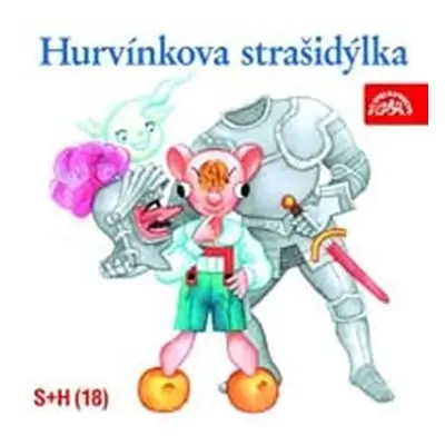 Hurvínkova strašidýlka - CD - Miloš Kirschner st.