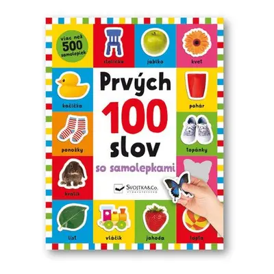 Prvých 100 slov so samolepkami - Kimberley Faria; Robyn Newton; Kate Ward