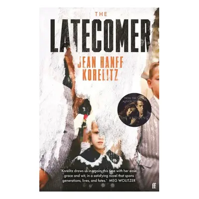 The Latecomer - Jean Hanff Korelitz