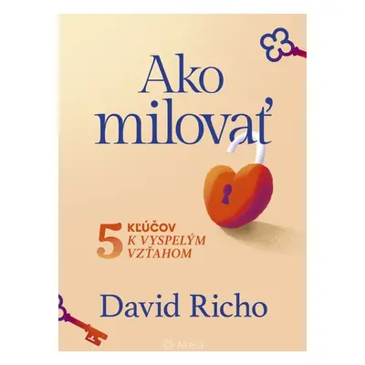 Ako milovať - David Richo