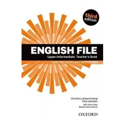 English File Upper Intermediate Teacher´s Book with Test and Assessment CD-ROM (3rd) - Christina