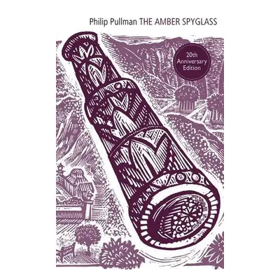 The Amber Spyglass (His Dark Materials 3) - Philip Pullman