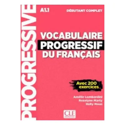 Vocabulaire progressif du francais: Débutant Livre A1.1 + CD + App - Amélie Lombardini