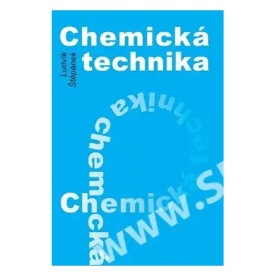 Chemická technika - Ludvík Štěpánek