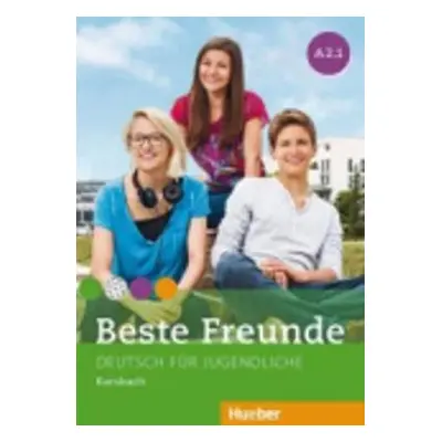 Beste Freunde A2/1: Kursbuch - Manuela Georgiakaki