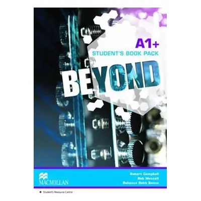 Beyond A1+: Student´s Book Pack - Robert Campbell