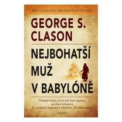 Nejbohatší muž v Babylóně, 3. vydání - George S. Clason