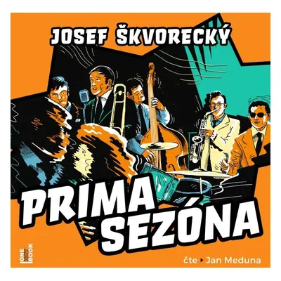 Prima sezóna - CDmp3 (Čte Jan Meduna) - Josef Škvorecký