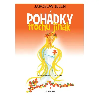 Pohádky trochu jinak - Jaroslav Jelen