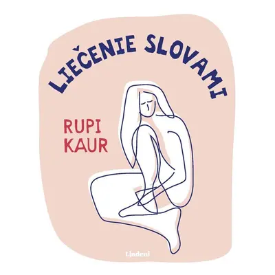 Liečenie slovami - Rupi Kaur