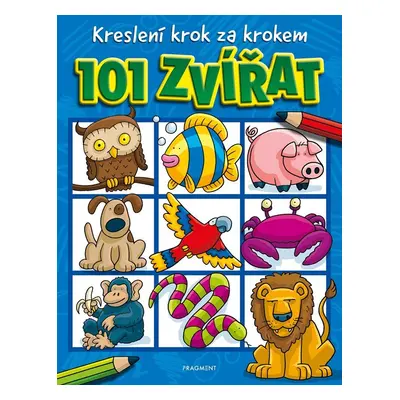 Kreslení krok za krokem – 101 zvířat - Dan Green